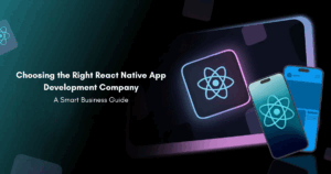 How to Choose the Best React Native App Development Company 🚀