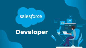 What a Dedicated Salesforce Developer Can Do for Your Business
